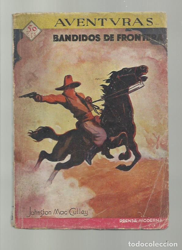 Gebrauchte B&uuml;cher: Bandidos de frontera, Prensa Moderna, buen estado. Colecci&oacute;n A.T.