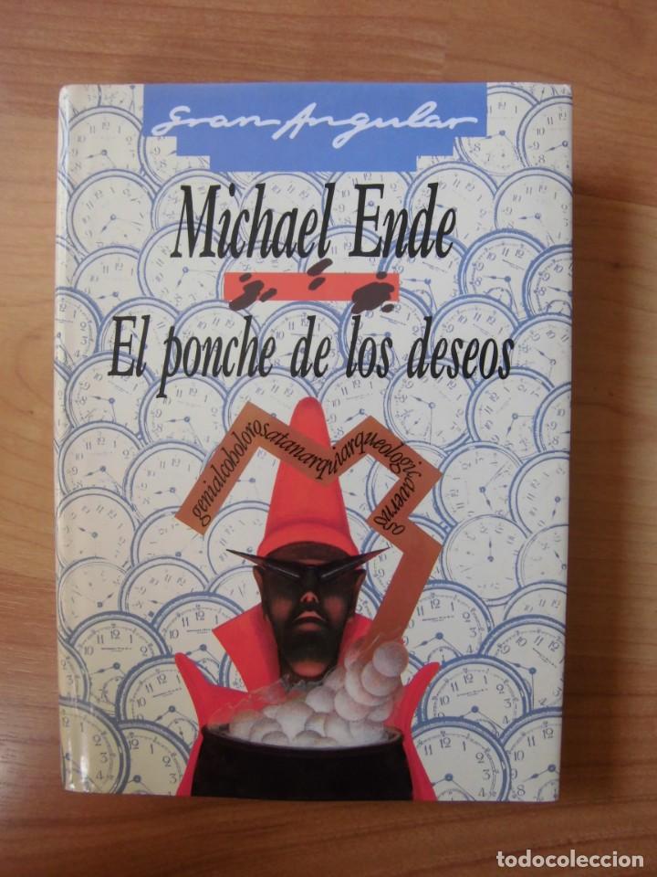 Libros de segunda mano: EL PONCHE DE LOS DESEOS MICHAEL ENDE GRAN ANGULAR SM 1989 - Foto 1