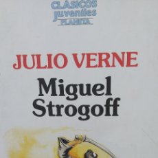 Libros de segunda mano: MIGUEL STROGOFF. JULIO VERNE. PLANETA. Lote 280237198