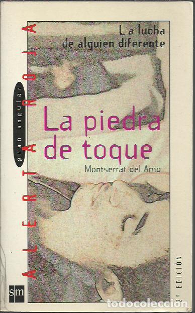 Libri di seconda mano: Montserrat del Amo-La piedra de toque.Gran angular.Alerta roja,6.SM.1997.
