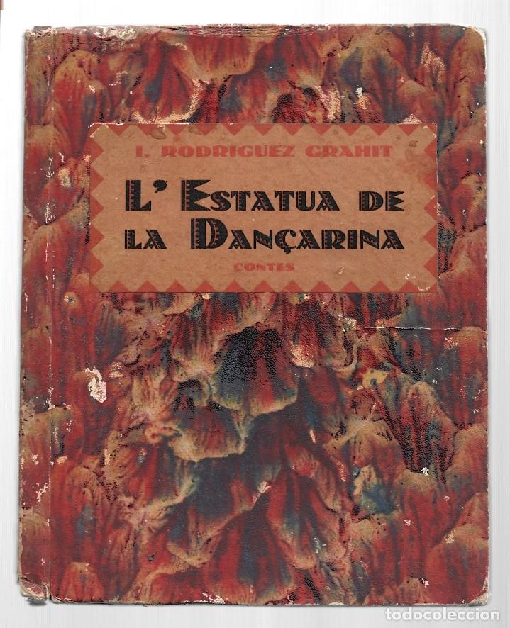 Libros de segunda mano: L&acute;estatua de la dan&ccedil;arina, 1925, buen estado. Colecci&oacute;n A.T.