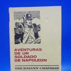 Libros de segunda mano: AVENTURAS DE UN SOLDADO DE NAPOLEON. ERCKMANN CHATRIAN. 1959. PAGS. 255.