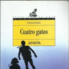 Libros de segunda mano: CUATRO GATOS, ENRIQUE VENTURA