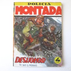 Libros de segunda mano: NOVELA DE AVENTURAS ANTIGUA. POLICIA MONTADA. DESHONOR. Lote 290115023