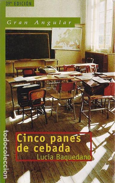 Libros de segunda mano: Cinco panes de cebada / Luc&iacute;a Baquedano * GRAN ANGULAR * - Foto 1