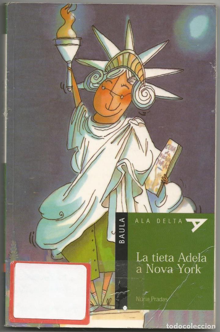 Second hand books: La tieta Adela a Nova York - N&uacute;ria Prades