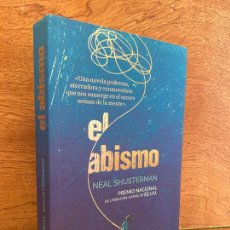 Libros de segunda mano: EL ABISMO - NEAL SHUSTERMAN - ANAYA - 1ª EDICION 2017 - COMO NUEVO - MUY ESCASO. Lote 297237673