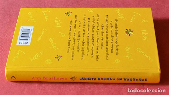Libros de segunda mano: CUARTO VERANO EN VAQUEROS - ANN BRASHARES - Foto 2