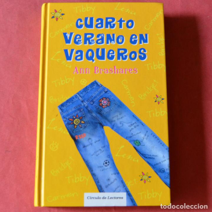 Libros de segunda mano: CUARTO VERANO EN VAQUEROS - ANN BRASHARES - Foto 1