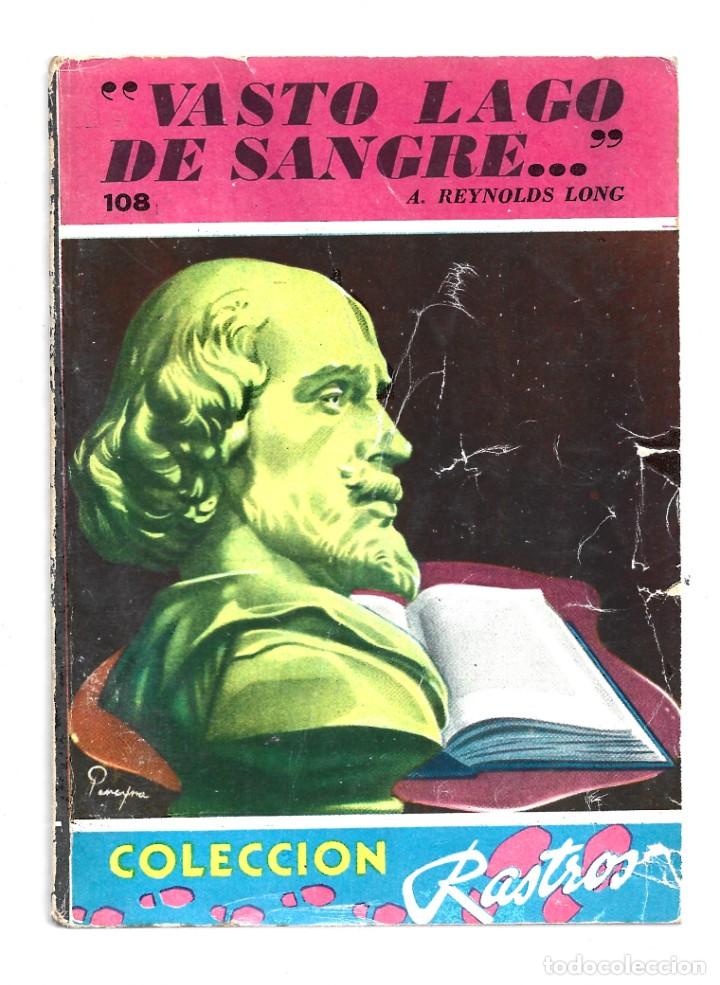 Libros de segunda mano: Colecci&oacute;n Rastros 108: vasto lago de sangre, 1950, ACME, buen estado. Colecci&oacute;n A.T.