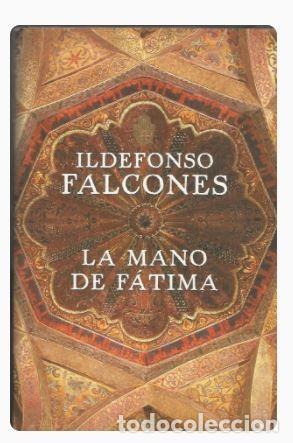 Libros de segunda mano: LA MANO DE FATIMA -Ildefonso Falcones - Foto 1