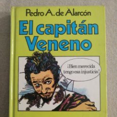 Libros de segunda mano: EL CAPITÁN VENENO PEDRO A. DE ALARCÓN COLECCIÓN HISTORIAS BRUGUERA BIBLIOTECA VERDE 1981