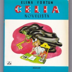 Libros de segunda mano: CELIA NOVELISTA / ELENA FORTÚN; ILUSTRACIONES DE A. H. PALACIOS - 1980. Lote 307689148
