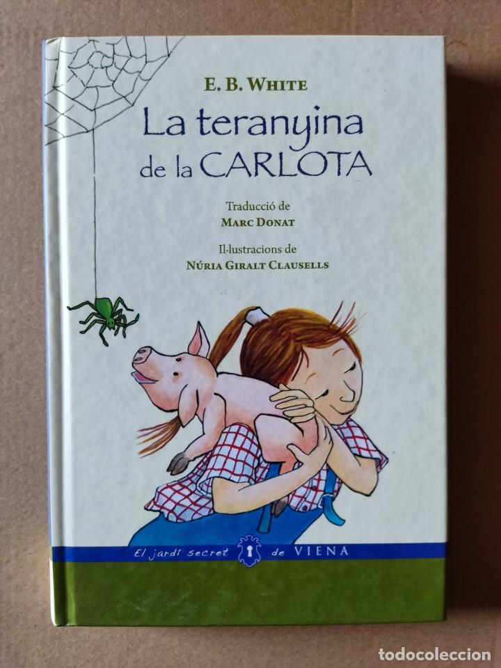 La Teranyina De La Carlota - E.b. White - El Ja - Vendido En Venta ...