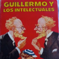 Libros de segunda mano: GUILLERMO Y LOS INTELECTUALES. Lote 310814848