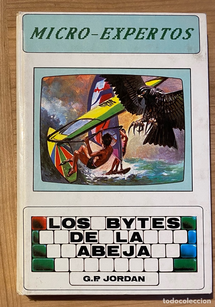 Libros de segunda mano: Micro-expertos 1. LOS BYTES DE LA ABEJA | G. P. Jordan - Foto 1