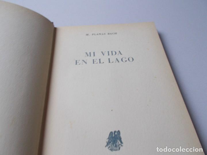 Libros de segunda mano: MI VIDA EN EL LAGO M. Planas Bach - Foto 7