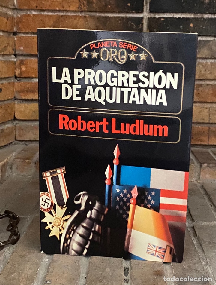 Libros de segunda mano: La progresi&oacute;n de Aquitania. Robert Ludlum. - Foto 1