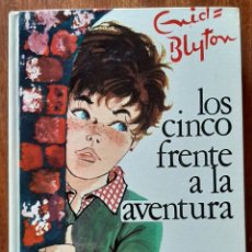 Libros de segunda mano: LOS CINCO FRENTE A LA AVENTURA - ENID BLYTON. Lote 325055463