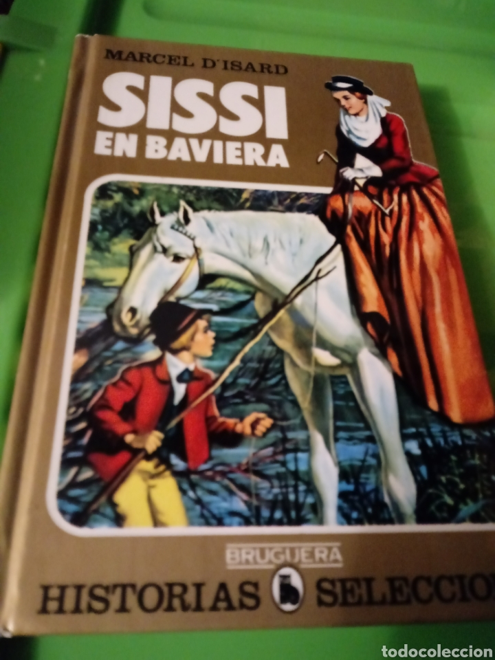 Libros de segunda mano: SISSI en Baviera Marcel d' Isard