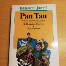 Libros de segunda mano: PAN TAU (OTA HOFMAN)