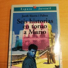 Libros de segunda mano: SEIS HISTORIAS EN TORNO A MARIO (JORDI SIERRA I FABRA)