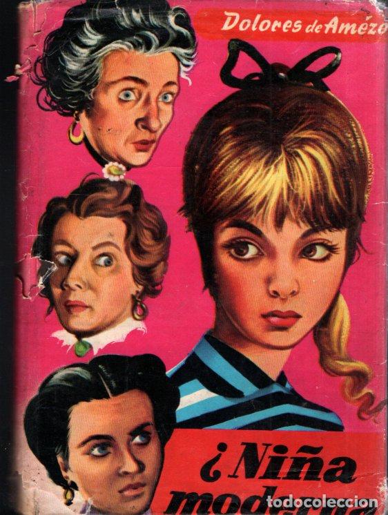 Libri di seconda mano: DOLORES DE AM&Eacute;ZOLA : NI&Ntilde;A MODERNA (GACELA, 1959)