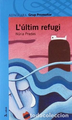 Libros de segunda mano: Lultim refugi. N&uacute;ria Pradas - Foto 1