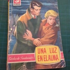 Libros de segunda mano: CARLOS DE SANTANDER ALONDRA Nº 216 UNA LUZ EN EL ALMA 1957. Lote 346494423