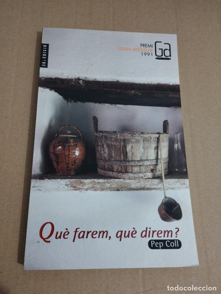 Libros de segunda mano: QU&Egrave; FAREM, QU&Egrave; DIREM? (PEP COLL) - Foto 1