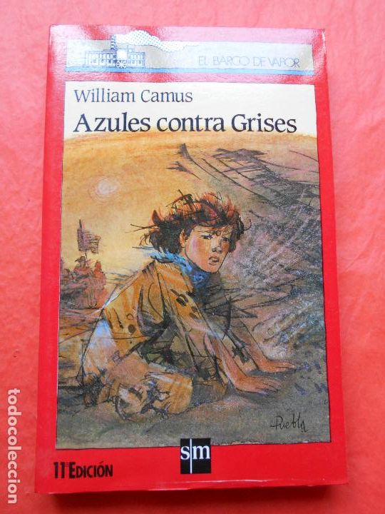 Libros de segunda mano: EL BARCO DE VAPOR AZULES CONTRA GRISES