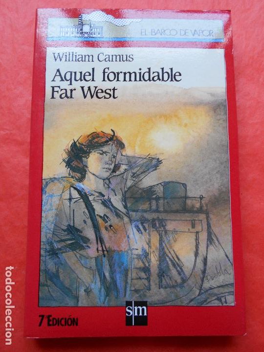 Libros de segunda mano: EL BARCO DE VAPOR AQUEL FORMIDABLE FAR WEST