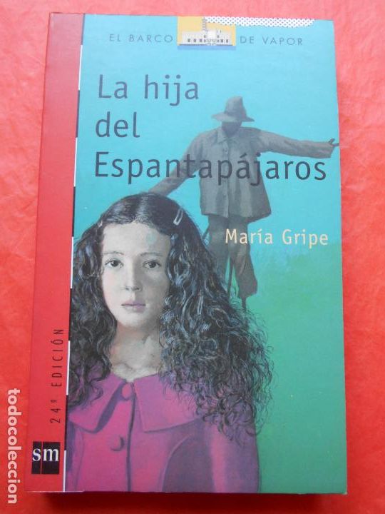 Libros de segunda mano: EL BARCO DE VAPOR LA HIJA DEL ESPANTAPAJAROS