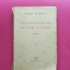 Libros de segunda mano: LAS PARADOJAS DEL DOCTOR O'GRADY POR ANDRE MAUROIS. 1939. Lote 352603949
