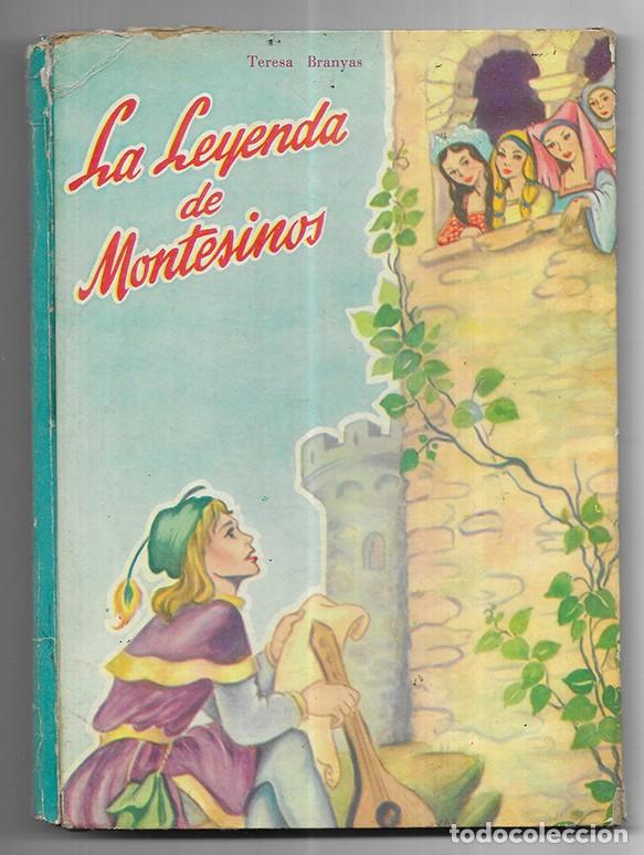 Libros de segunda mano: Leyenda de Montesinos, La. Branyas, Teresa. 1958