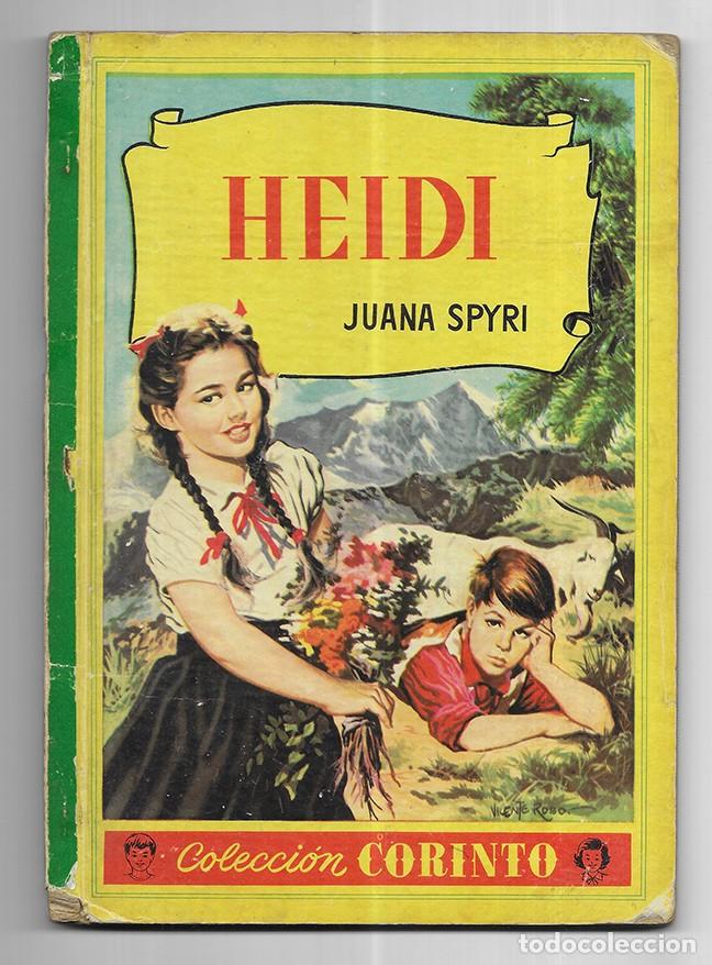 Libros de segunda mano: Heidi Col. Corinto Spyri, Juana 1959