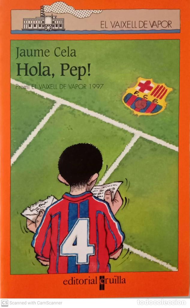 Libros de segunda mano: Hola, Pep! [Jaume Cela] - Foto 1