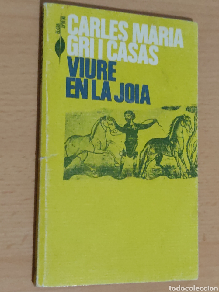 Gebrauchte B&uuml;cher: Viure en la joia &ndash; Carles Maria Gr&iacute; i Casals &ndash; 1985