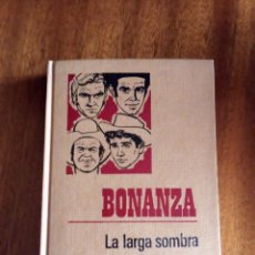 Libros de segunda mano: BONANZA -LA LARGA SOMBRA. 160 ILUSTRACIONES. Lote 354481738