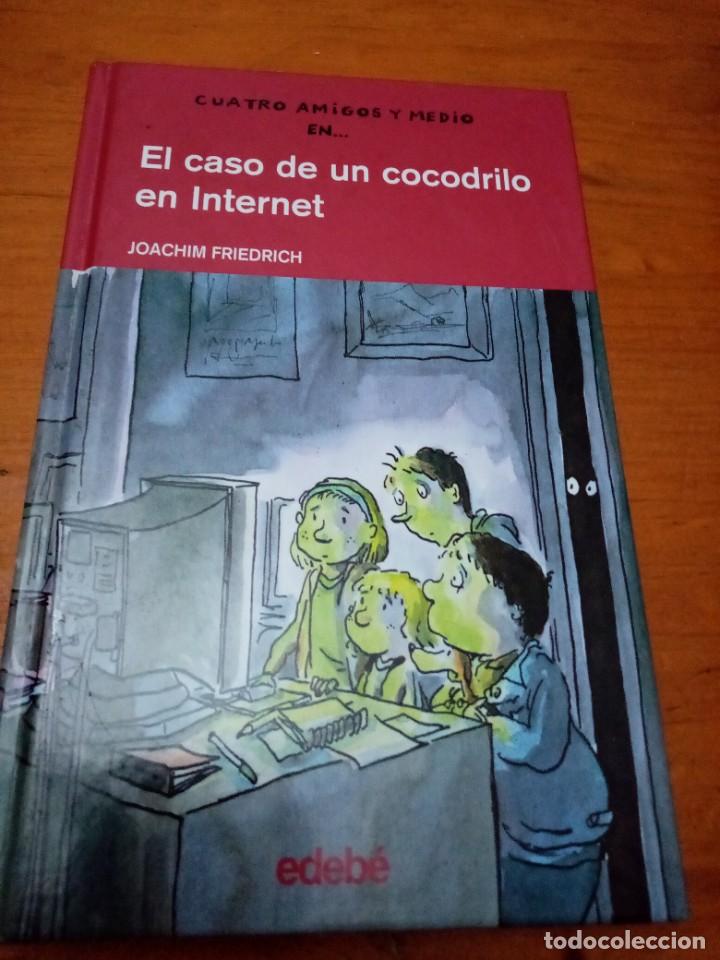 Gebrauchte B&uuml;cher: CUATRO AMIGOS Y MEDIO EN EL CASO DE UN COCODRILO EN INTERNET. EST15B6