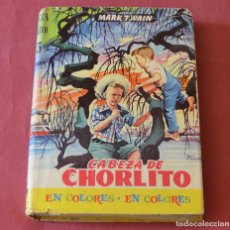 Libros de segunda mano: CABEZA DE CHORLITO - MARK TWAIN - EDITORIAL MATEU - 1961