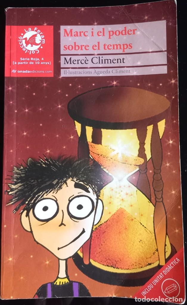 Libros de segunda mano: Marc i el poder sobre el temps &ndash; Merc&egrave; Climent - Foto 1
