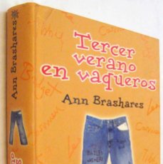 Libros de segunda mano: (S1) - TERCER VERANO EN VAQUEROS - ANN BRASHARES. Lote 364430816