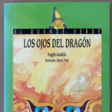Libros de segunda mano: LOS OJOS DEL DRAGON. ANGELS GARDELLA 1ª EDICION 1994. Lote 365911936