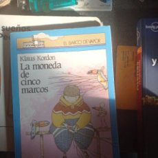 Libros de segunda mano: LA MONEDA DE CINCO MARCOS - KLAUS KORDON - EL BARCO DE VAPOR SM. Lote 366685701