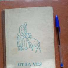 Libros de segunda mano: ANTIGUO LIBRO OTRA VEZ HEIDI. JUANA SPYRI. BARCELONA 1942.