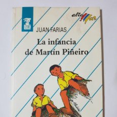 Libros de segunda mano: LA INFANCIA DE MARTÍN PIÑEIRO POR JUAN FARIAS. ALTA MAR. BRUÑO. Lote 369371831