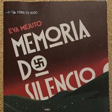 Libros de segunda mano: MEMORIA DO SILENCIO. EVA MEJUTO. XERAIS. IDIOMA GALLEGO. Lote 371216291