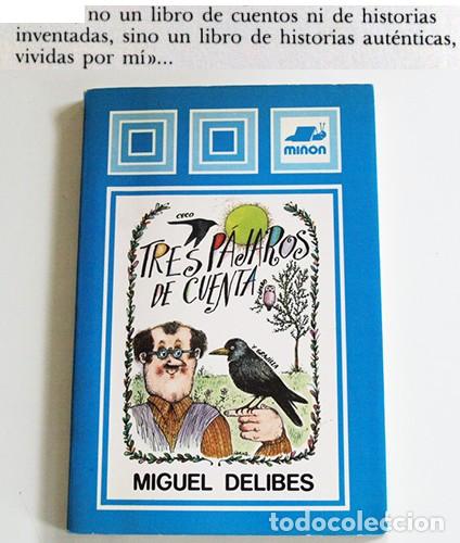 Libri di seconda mano: TRES P&Aacute;JAROS DE CUENTA - LIBRO MIGUEL DELIBES - ILUSTRADO POR LUIS DE HORNA - MI&Ntilde;&Oacute;N A&Ntilde;OS 80 INFANTIL