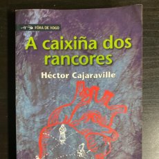 Libros de segunda mano: A CAIXIÑA DOS RANCORES. HÉCTOR CAJARAVILLE. XERAIS. IDIOMA GALLEGO. Lote 371753066